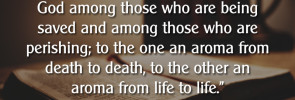 2 Corinthians 2:15-16