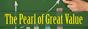 Making Wise Investments (Part 3): The Pearl of Great Value