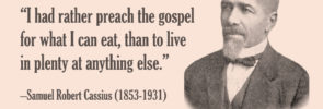 "I had rather preach the gospel for what I can eat..."