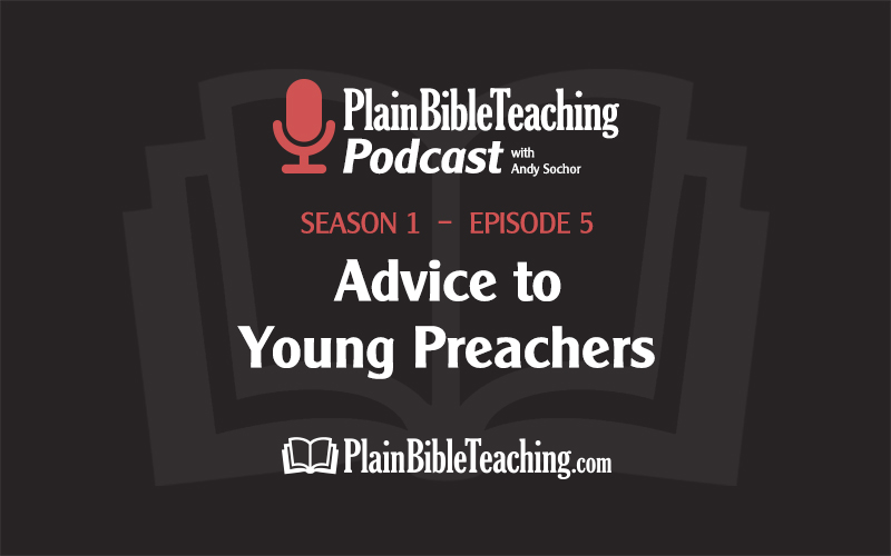 Advice to Young Preachers (Season 1, Episode 5)