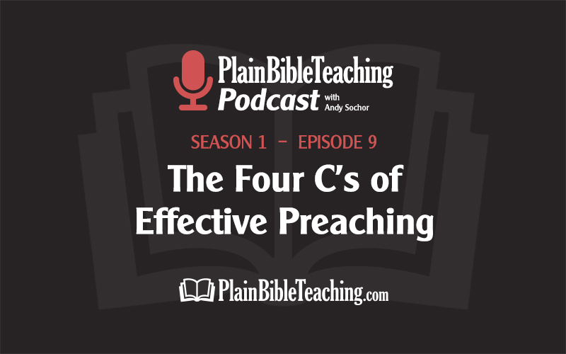 The Four C's of Effective Preaching (Season 1, Episode 9)