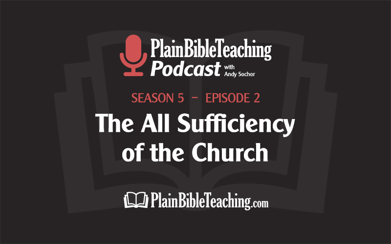 The All Sufficiency of the Church (Season 5, Episode 2)