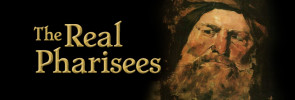 The Real Pharisees