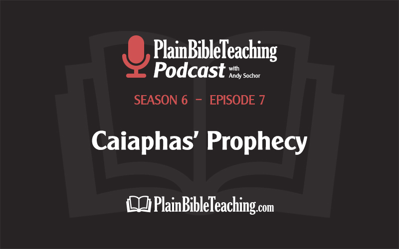 Caiaphas' Prophecy (Season 6, Episode 7)