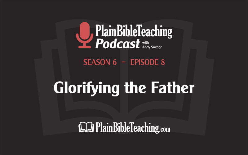 Glorifying the Father (Season 6, Episode 8)