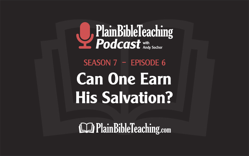 Can One Earn His Salvation? (Season 7, Episode 6)