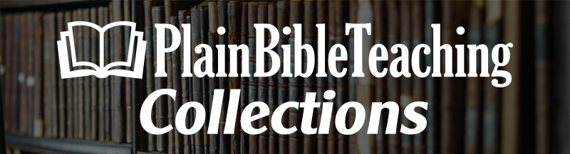 Plain Bible Teaching Collections