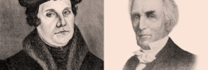 Martin Luther and Alexander Campbell