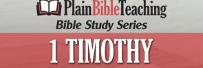 Bible Study Series: 1 Timothy