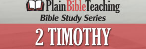 Bible Study Series: 2 Timothy