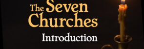 The Seven Churches: Introduction