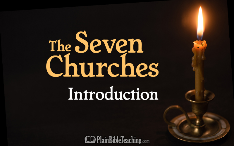 The Seven Churches: Introduction