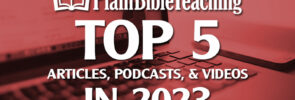 Plain Bible Teaching Top 5 in 2023