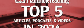 Plain Bible Teaching Top 5 in 2024
